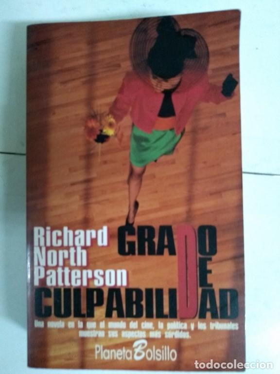 Libros: Grado de culpabilidad - Richard North Patterson - Foto 1