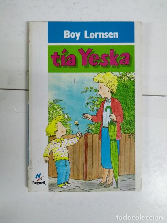 Libros: T&iacute;a Yeska - Boy Lornsen - Foto 1