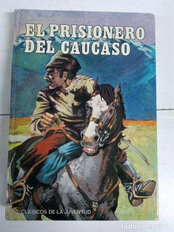 Libros: El prisionero del caucaso - Leon Tolstoi - Foto 1