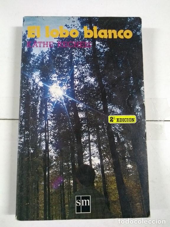 Libros: El lobo blanco - Kathe Recheis - Foto 1