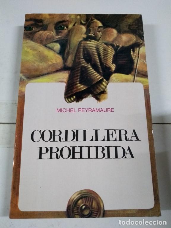 Libros: Cordillera prohibida - Michel Peyramaure - Foto 1
