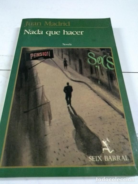 Libros: Nada que hacer - Juan Madrid - Foto 1