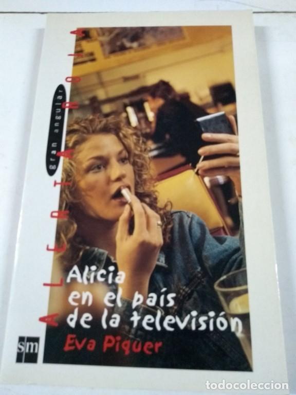 Libros: Alicia en el pa&iacute;s de la televisi&oacute;n - Eva Piquer - Foto 1