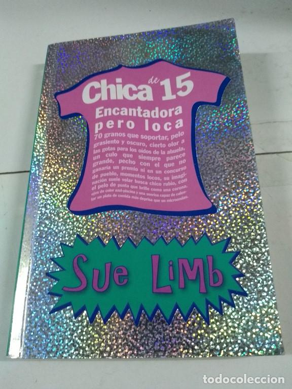 Libros: Chica de 15 encantadora pero loca - Sue Limb - Foto 1