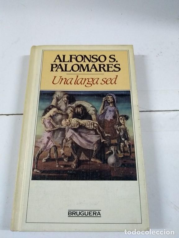 Libros: Una larga sed - Alfonso S. Palomares - Foto 1