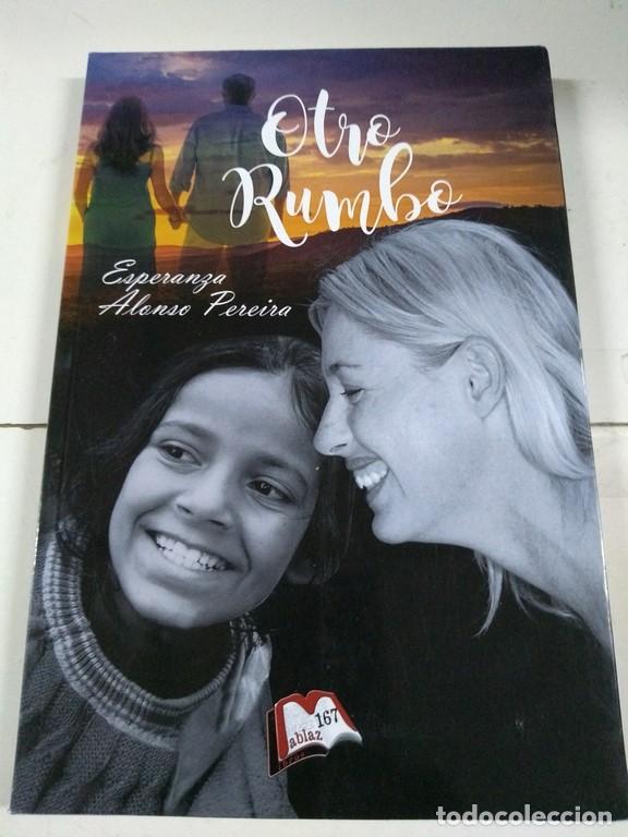 Libros: Otro rumbo - Esperanza Alonso Pereira - Foto 1