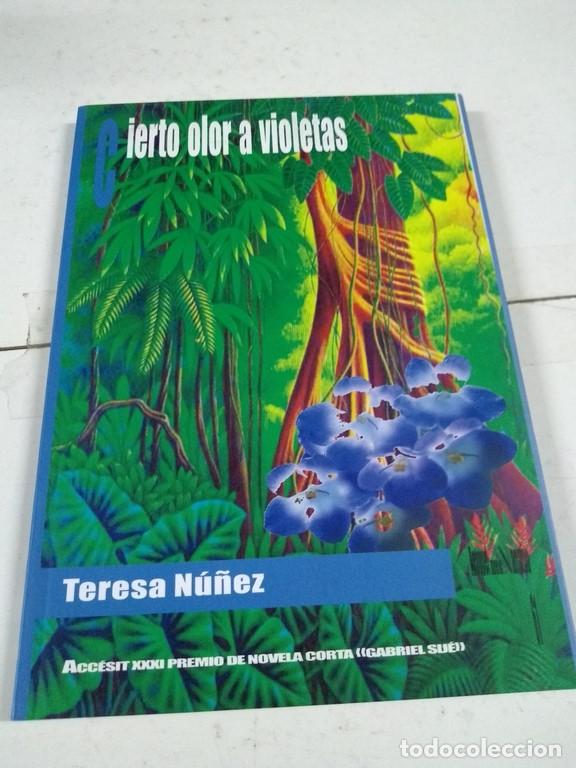Libros: Cierto a olor a violetas - Teresa N&uacute;&ntilde;ez - Foto 1