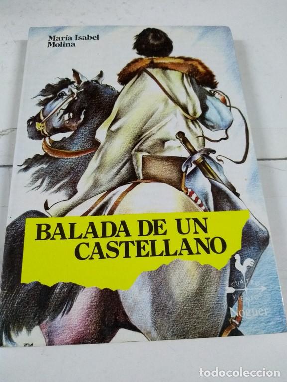 Libros: Balada de un castellano - Mar&iacute;a Isabel Molina - Foto 1
