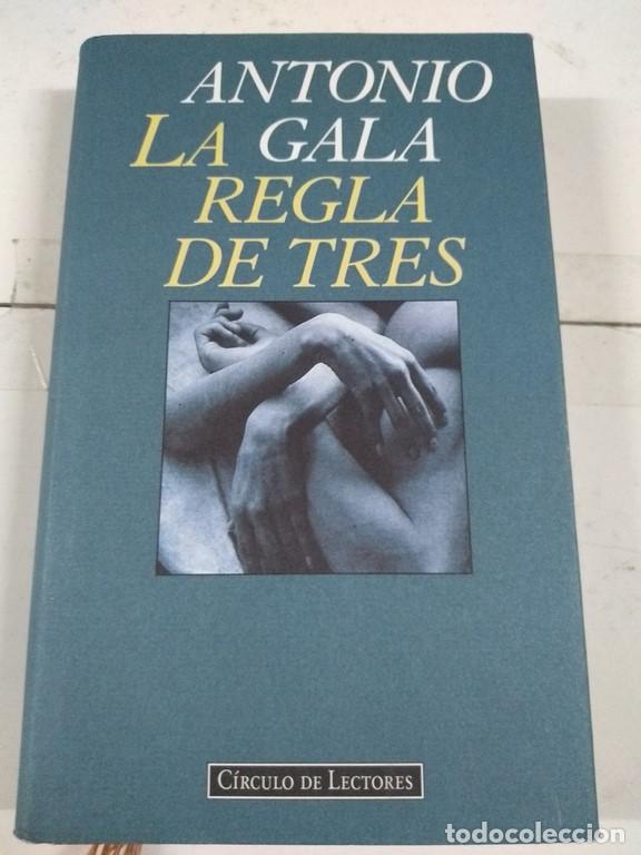 Libros: La regla de tres - Antonio Gala - Foto 1