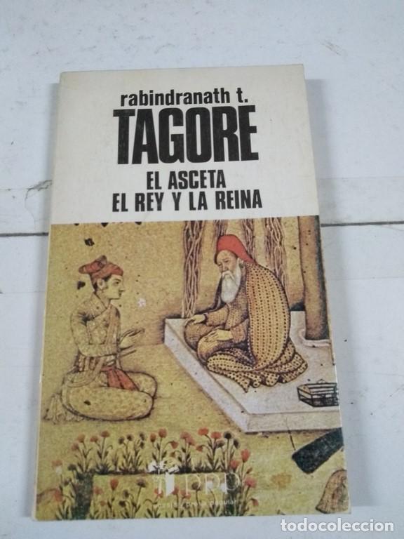 Libros: El asceta, el rey y la reina - Rabimdranath T. Tagore - Foto 1