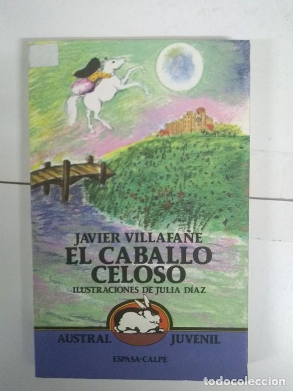 Libros: El caballo celoso - Javier Villafane - Foto 1