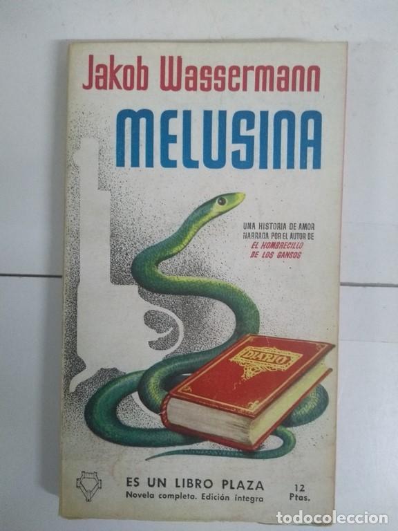 Libros: Melusina - Jakob Wassermann - Foto 1