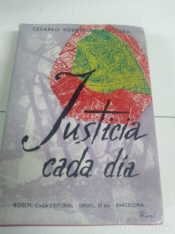 Libros: Justicia cada d&iacute;a - Ces&aacute;reo Rodr&iacute;guez Aguilera - Foto 1
