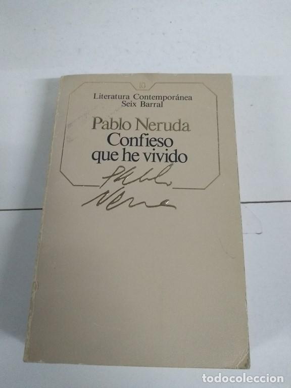 Libros: Confieso que he vivido - Pablo Neruda - Foto 1