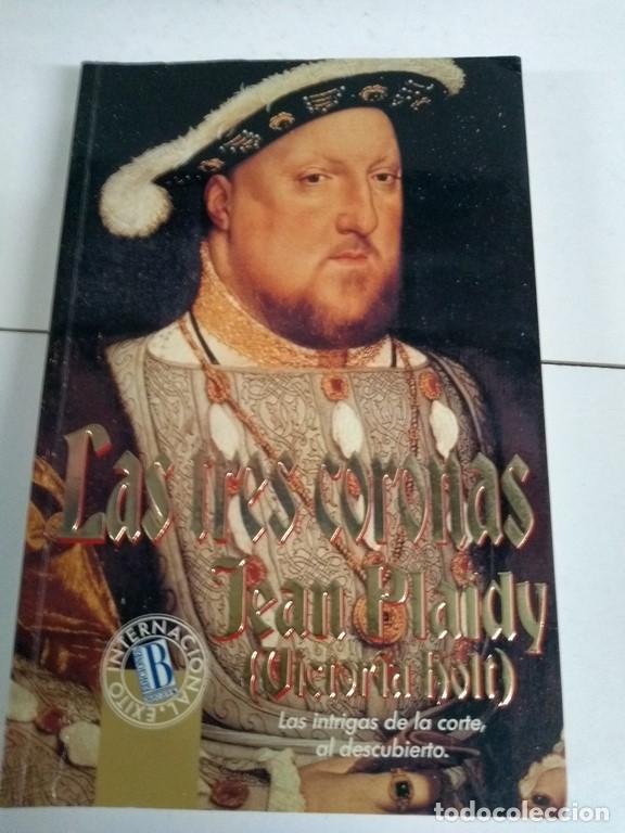 Libros: Las tres coronas - Jean Plaidy - Foto 1