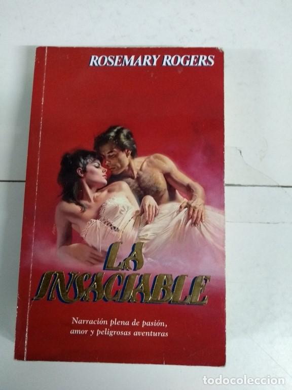 Libros: La insaciable - Rosemary Rogers - Foto 1