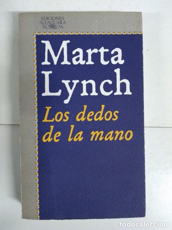 Libros: Los dedos de la mano - Marta Lynch - Foto 1