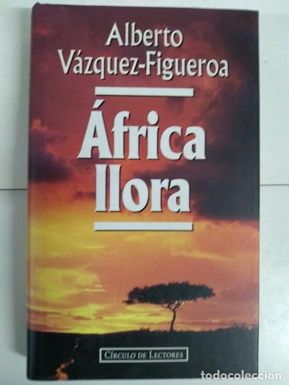 Libros: &Aacute;frica llora - Alberto V&aacute;zquez Figueroa - Foto 1
