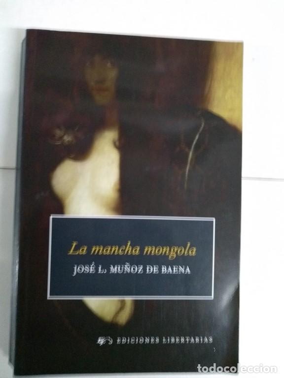 Libros: La mancha mongola - Jos&eacute; L. Mu&ntilde;oz de Baena - Foto 1
