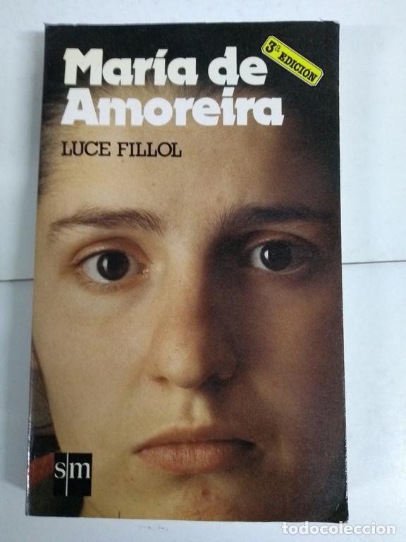 Libros: Mar&iacute;a de Amoreira - Luce Fillol - Foto 1