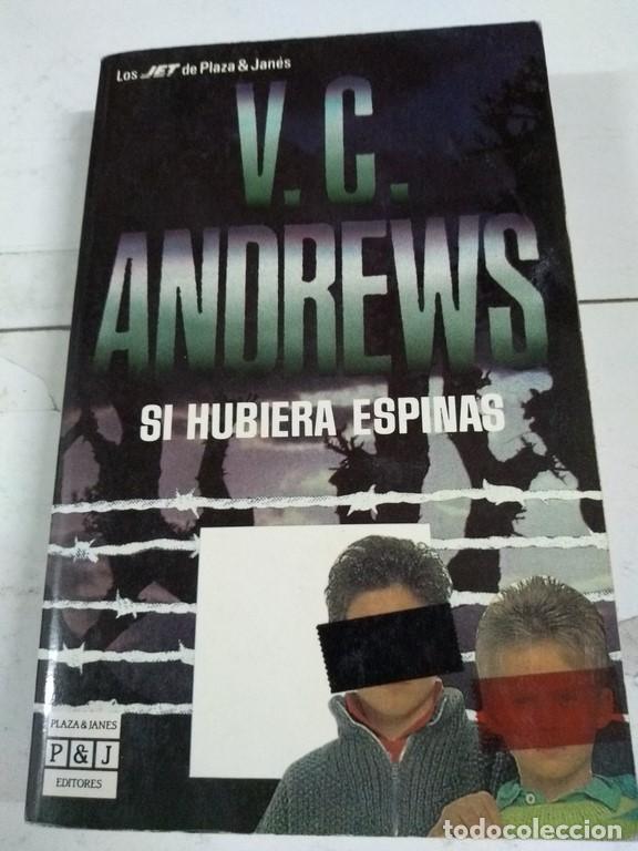 Libros: Si hubiera espinas - V. C Andrews - Foto 1