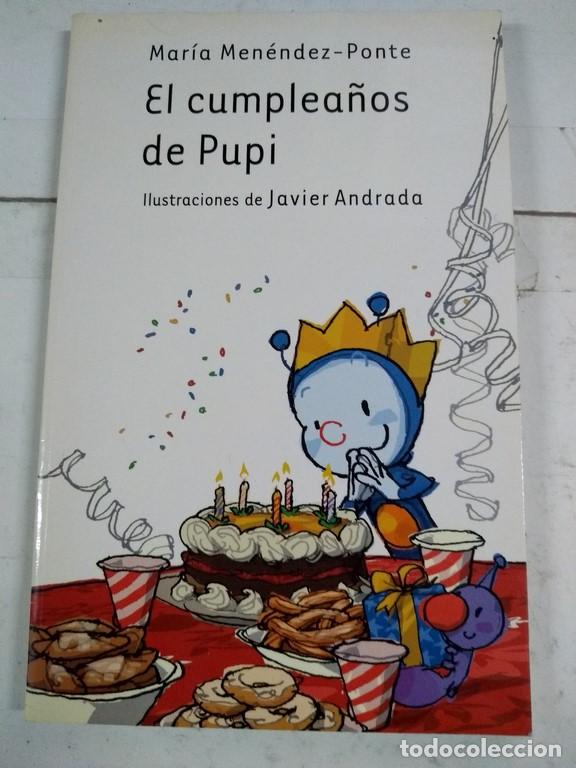 Libros: El cumplea&ntilde;os de Pupi - Maria Men&eacute;ndez- Ponte - Foto 1