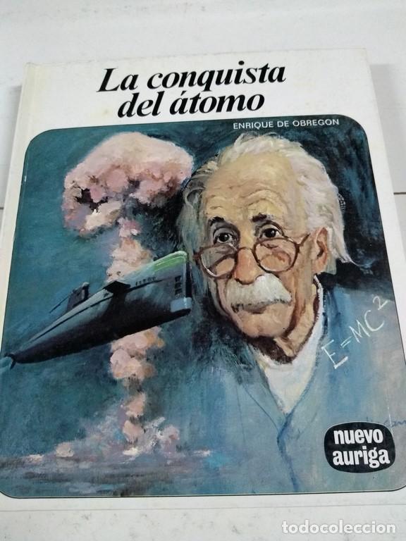 Libros: La conquista del &aacute;tomo - Enrique de Obreg&oacute;n - Foto 1