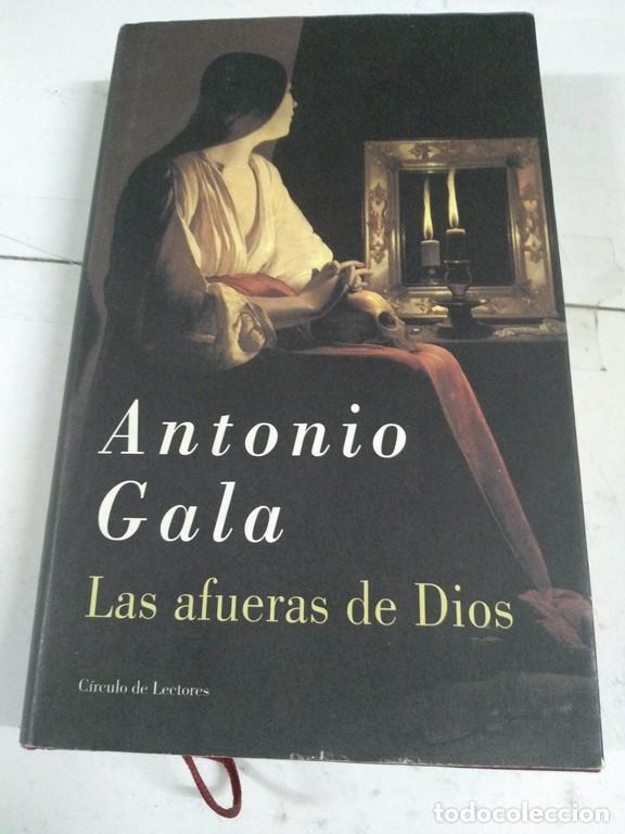 Libros: Las afueras de Dios - Antonio Gala - Foto 1