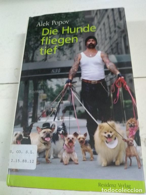 Libros: Die Hunde fliegen tief - Alek Popov - Foto 1