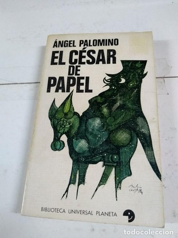 Libros: El C&eacute;sar de papel - Angel Palomino - Foto 1