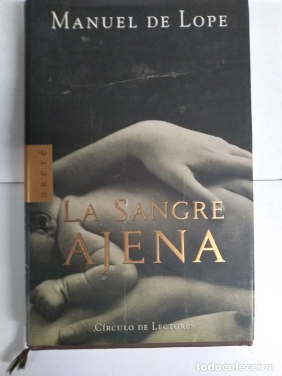 Libros: La sangre ajena - Manuel de Lope - Foto 1