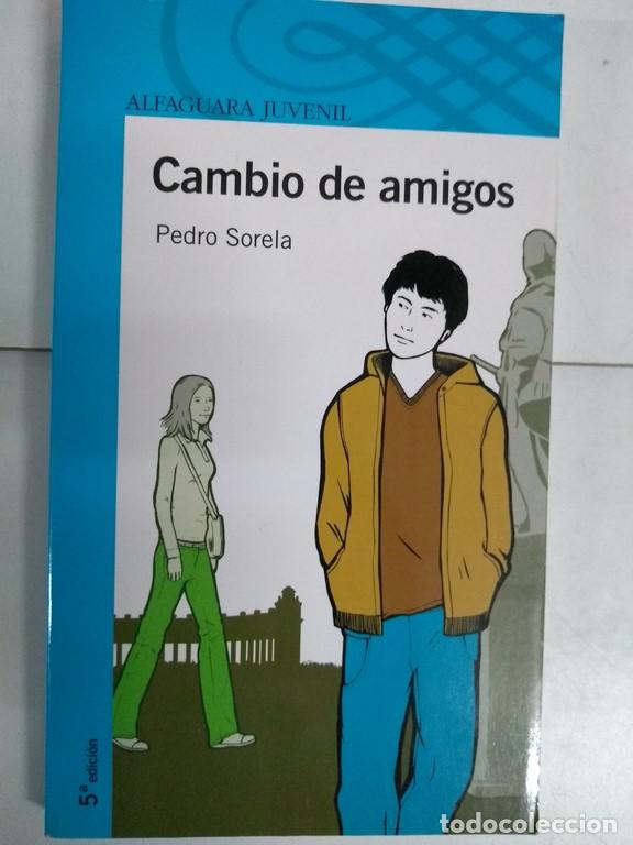 Libros: Cambio de amigos - Pedro Sorela - Foto 1