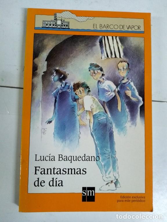 Libros: Fantasmas de d&iacute;a - Lucia Baquedano - Foto 1