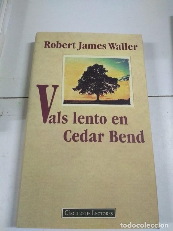 Libros: Vals lento en Cedar Bend - Robert James Waller - Foto 1