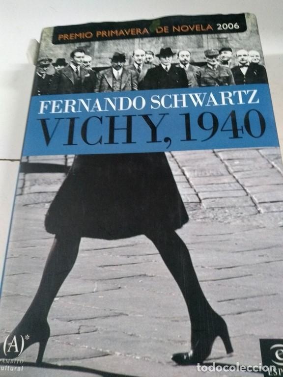 Libros: Vichy, 1940 - Fernando Schwartz - Foto 1