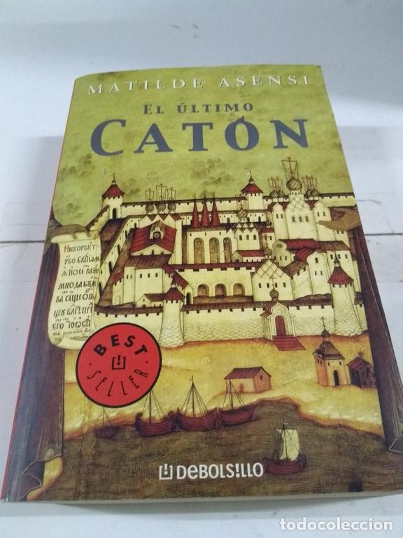 Libros: El ultimo Cat&oacute;n - Matilde Asensi - Foto 1