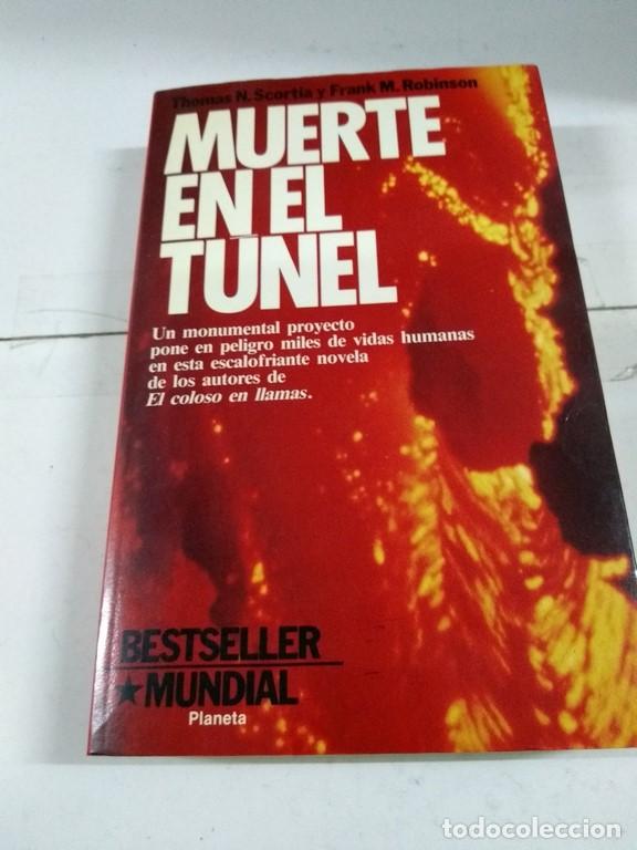 Libros: Muerte en el tunel - Thomas N. Scortia y Frank M. Robinson - Foto 1