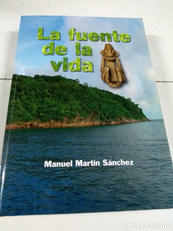 Libros: La fuente de la vida - Manuel Mart&iacute;n S&aacute;nchez - Foto 1
