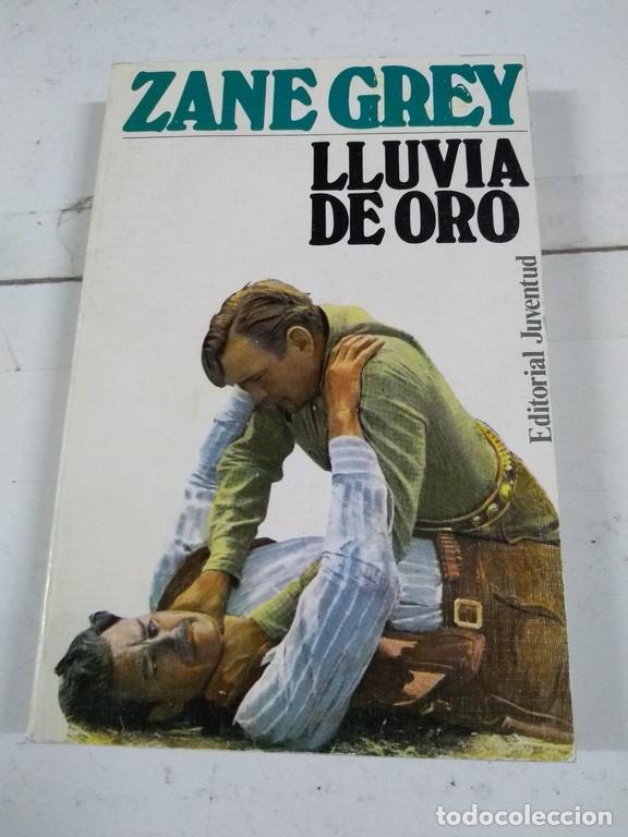 Libros: Lluvia de oro - Zane Grey - Foto 1