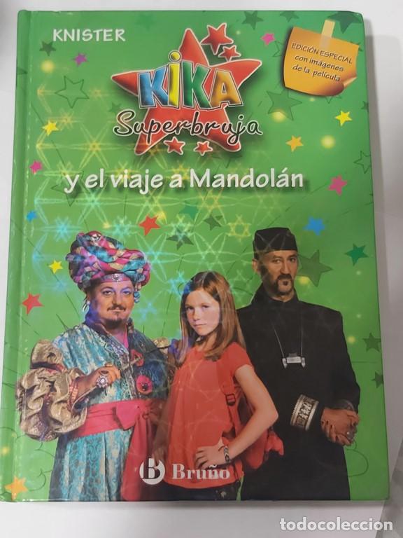 Libros: Kika superbruja y el viaje a mandol&aacute;n - Knister - Foto 1