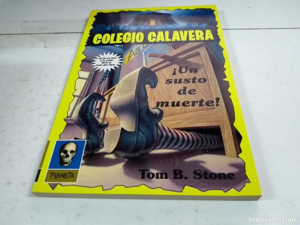 Libros: Colegio Calavera. Un susto de muerte - Tom B. Stone - Foto 1