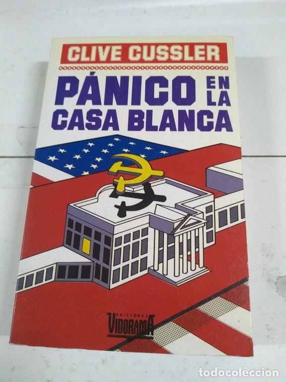 Libros: Panico en la casa blanca - Clive Cussler - Foto 1