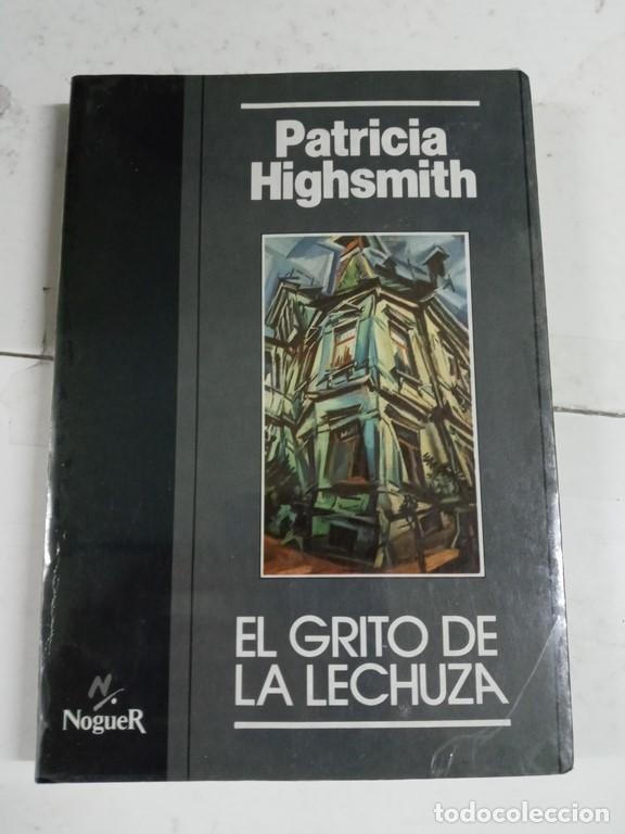 Libros: El grito de la lechuza - Patricia Highsmith - Foto 1