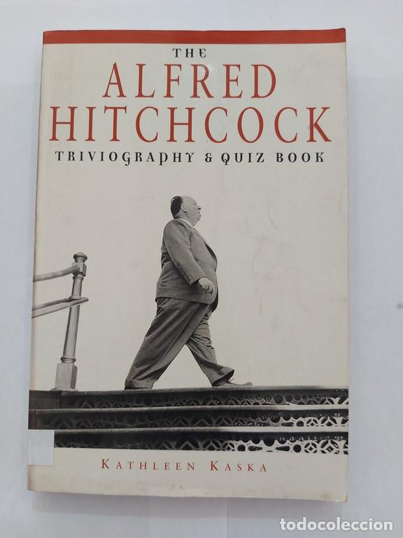 Libros: The Alfred Hitchcock triviography & quiz book - Kathleen Kaska