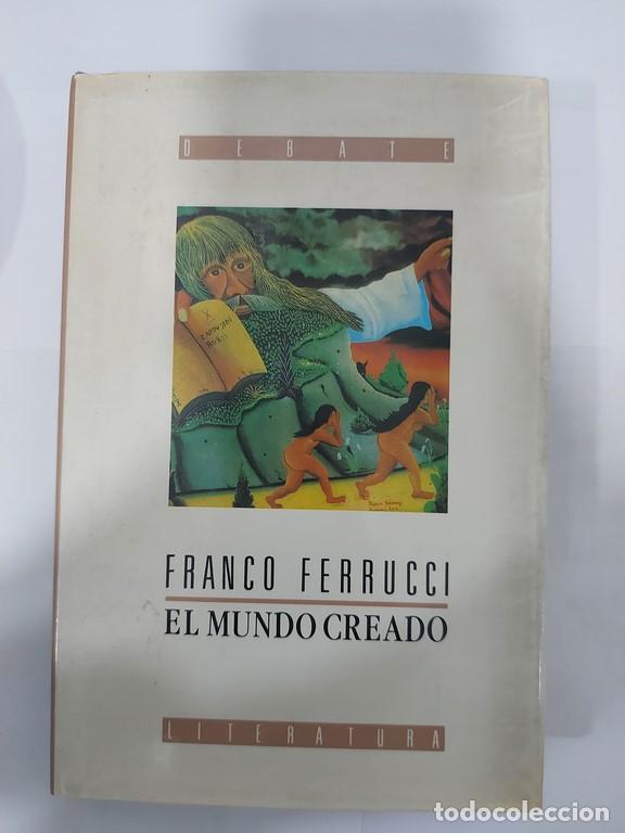 Libros: El mundo creado - FrancO Ferrucci - Foto 1