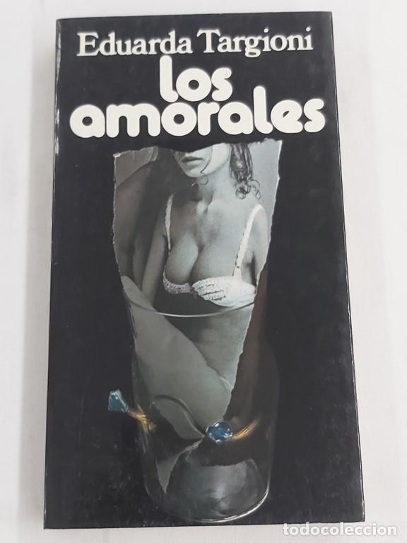 Libros: Los amorales - Eduarda targioni - Foto 1