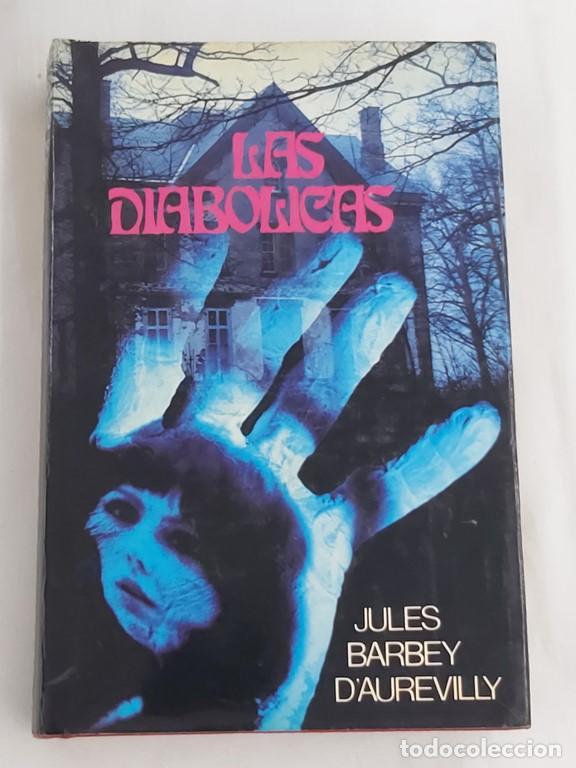 Libros: Las diabolicas - Jules barbey D&acute;Aurevilly - Foto 1
