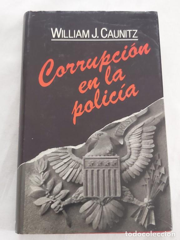 Libros: Corrupci&oacute;n en la policia - W. J. Caunitz - Foto 1