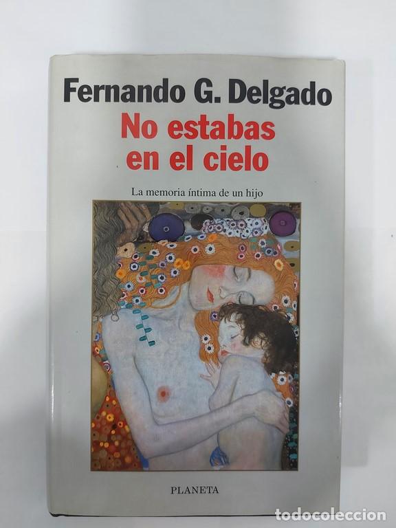 Libros: No estabas en el cielo - Fernando G.Delgado - Foto 1