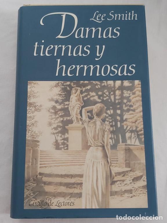 Libros: Damas tiernas y hermosas - Lee smith - Foto 1